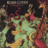 Menagerie, Rosin Coven