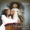 The Chaplet of Divine Mercy, Angelina