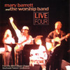Live Four, Mary Barrett and the Worship Band