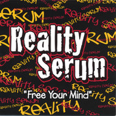 Free Your Mind, Reality Serum