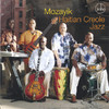 Haitian Creole Jazz, Mozayik