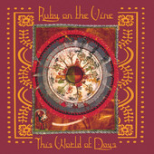 This World of Days, Ruby on the Vine