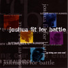 To Bring Our Own End, Joshua Fit For Battle