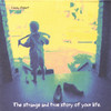The Strange and True Story of Your Life., Lousy Robot