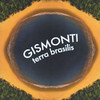 TERRA BRASILIS, GISMONTI