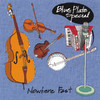 Nowhere Fast, Blue Plate Special