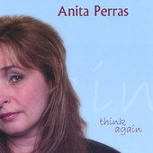 Think Again, Anita Perras