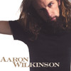 More P***ks Than Kicks, Aaron Wilkinson