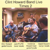 Clint Howard Band Live Times 2, Clint Howard