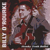 Honky Tonk Ballet, Billy O'Rourke