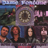 Both Sides of Midnight, Dame Fortune