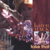 Take That, Karen Mack