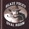 Oval Room, Blaze Foley