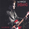 The Whole Shebang, Paul Spencer