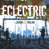 ECLECTRIC, Jason & Nolan