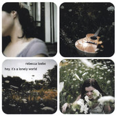 Hey, It's a Lonely World, Rebecca Loebe