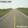 The Big Dream, Homeland