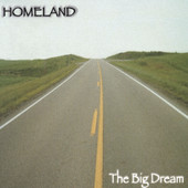 The Big Dream, Homeland