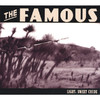 Light, Sweet Crude, The Famous