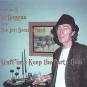 Stuff 'Im & Keep the Party Goin', Sé