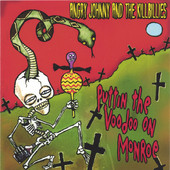 Puttin the Voodoo On Monroe, Angry Johnny and The Killbillies