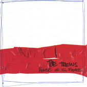 House of Ill Fame, The Trews