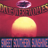 Sweet Southern Sunshine, The Dixie Werewolves