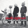 Truths You Cannot Swallow, Devil's Night Out