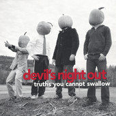 Truths You Cannot Swallow, Devil's Night Out