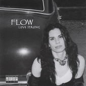 Love Strong, Flow