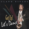 Get Up! Let's Dance, Claud Rivers