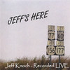 Jeff's Here, Jeff Knoch