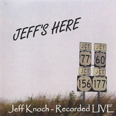 Jeff's Here, Jeff Knoch