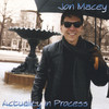 Actuality In Process, Jon Macey