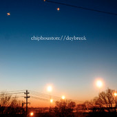 Daybreak, Chip Houston