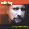 Going Somewhere, Colin Hay