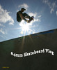 64mm Skateboarding Vlog