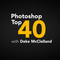 Photoshop Top 40 with Deke McClelland