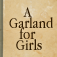 A Garland For Girls by Louisa May Alcott (Text Synchronized Audiobook™)