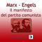 Il Manifesto del Partito Comunista [The Communist Manifesto] (Unabridged)