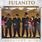 Fulanito: Greatest Hits by Fulanito - iTunes Album Download