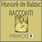 Racconti Scelti Di Balzac [Selected Stories from Balzac]