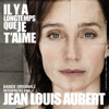 Couverture/Pochette de l'album Il y a longtemps que je t'aime - Single (Extraits de la bande originale du film de Philippe Claudel) par Jean-Louis Aubert
